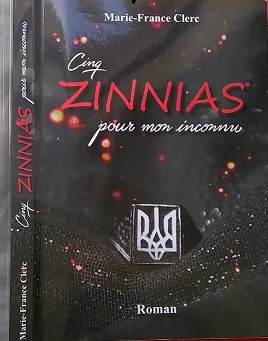 Marie-France Clerc, « Cinq zinnias pour mon inconnu »